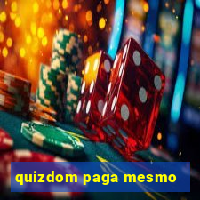 quizdom paga mesmo